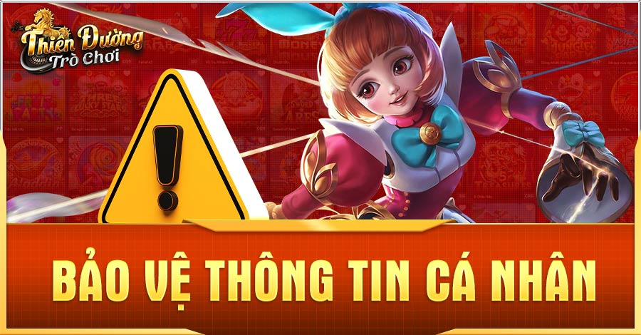 TDTC - Chính Sách Bảo Mật Thông Tin Cá Nhân Người Chơi 1 TDTC bảo vệ thông tin cá nhân người chơi