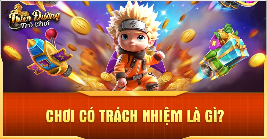 Chơi Có Trách Nhiệm Và Những Lưu Ý Cần Thiết Khi Tham Gia Cược 1 Chơi có trách nhiệm là gì?