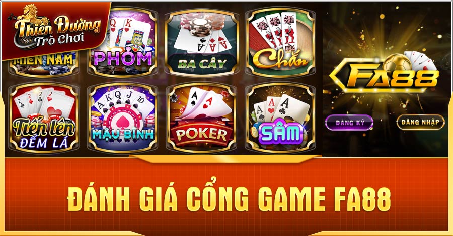Fa88 - Giới Thiệu Thiên Đường Cá Cược Hot Nhất Việt Nam 3 Đánh giá cổng game Fa88