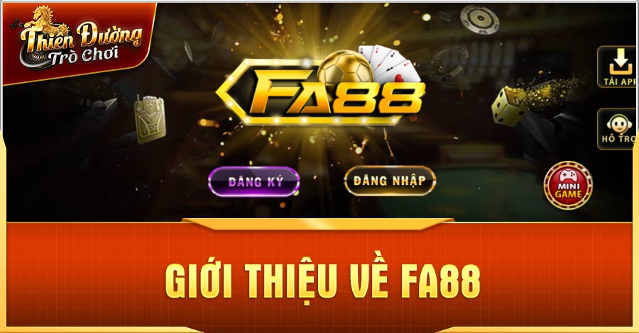 Fa88 - Giới Thiệu Thiên Đường Cá Cược Hot Nhất Việt Nam 1 Giới thiệu về Fa88
