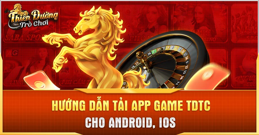 Hướng dẫn tải app game TDTC cho Android, iOS Hướng dẫn tải app game TDTC cho Android, iOS
