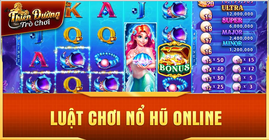 Nổ Hũ Online - Top Game Giải Trí Thu Hút Nhất Hiện Nay 2 Luật chơi nổ hũ online