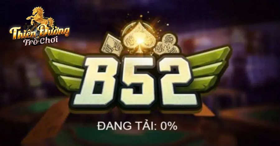 B52 - Cổng Game Giải Trí Hàng Đầu Thị Trường Châu Á 1 Chi tiết về cổng game hàng đầu hiện nay
